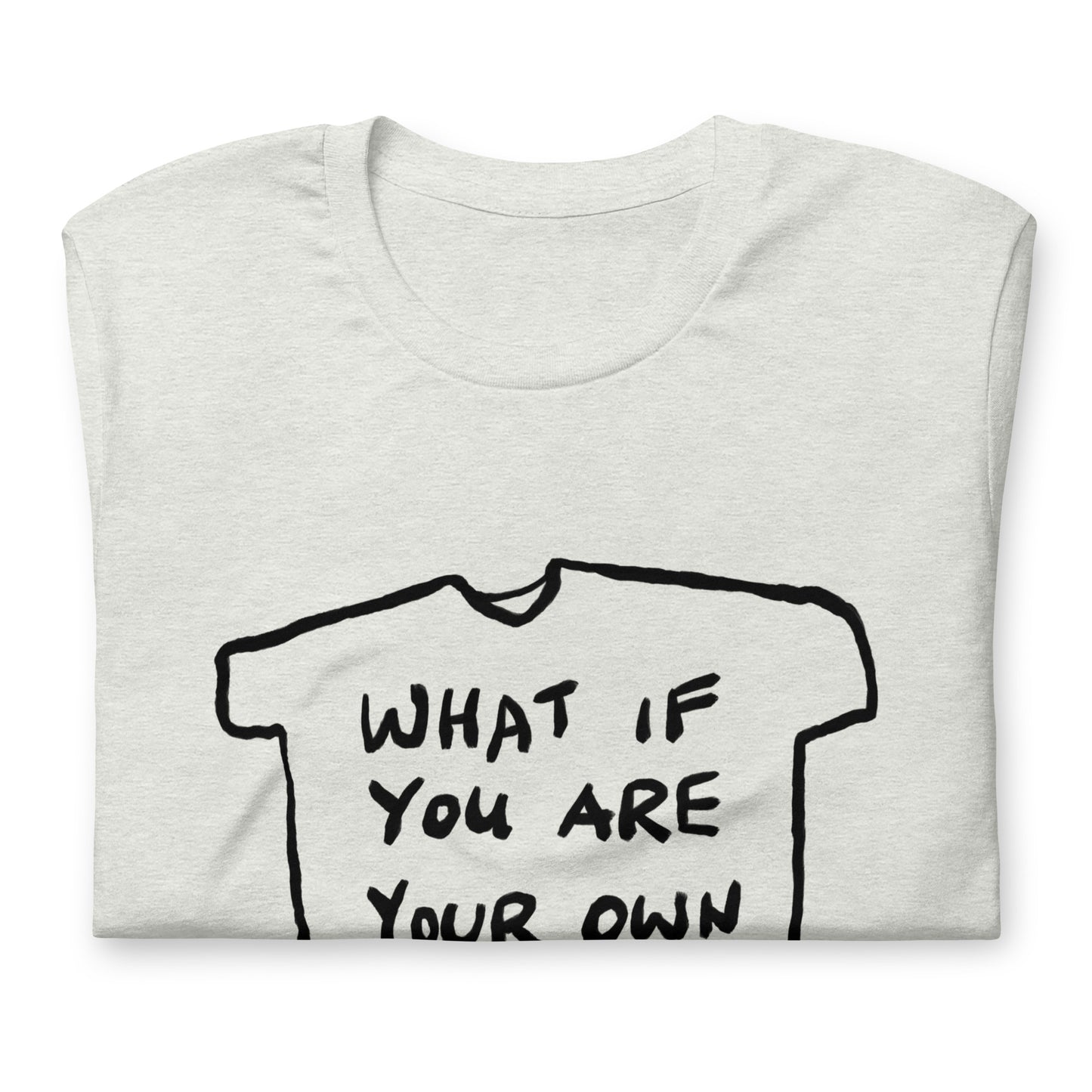 "What if you are your own dog" tshirt in 13 colours