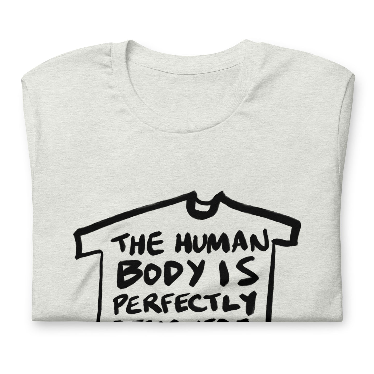 "The human body is perfectly designed to go to bed" tshirt in 13 colours