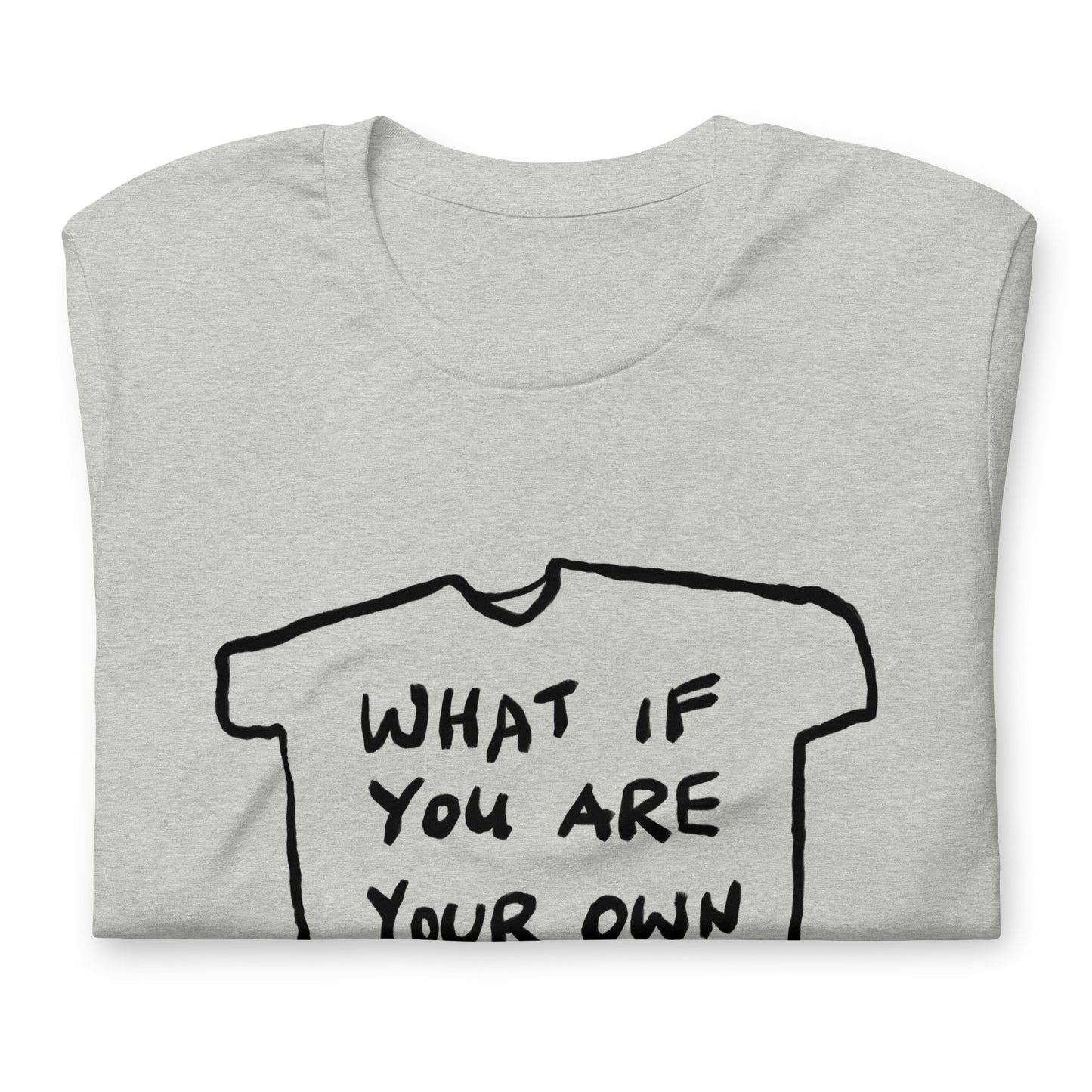 "What if you are your own dog" tshirt in 13 colours