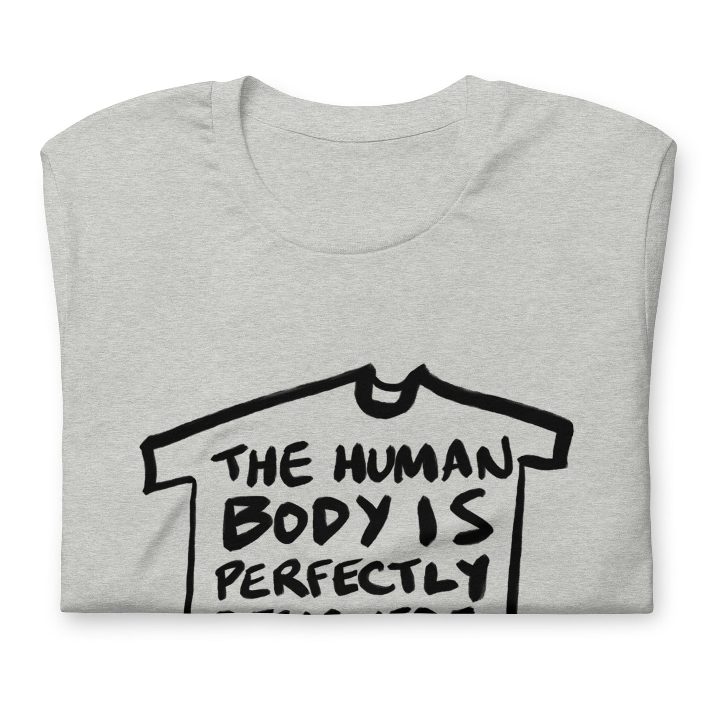 "The human body is perfectly designed to go to bed" tshirt in 13 colours