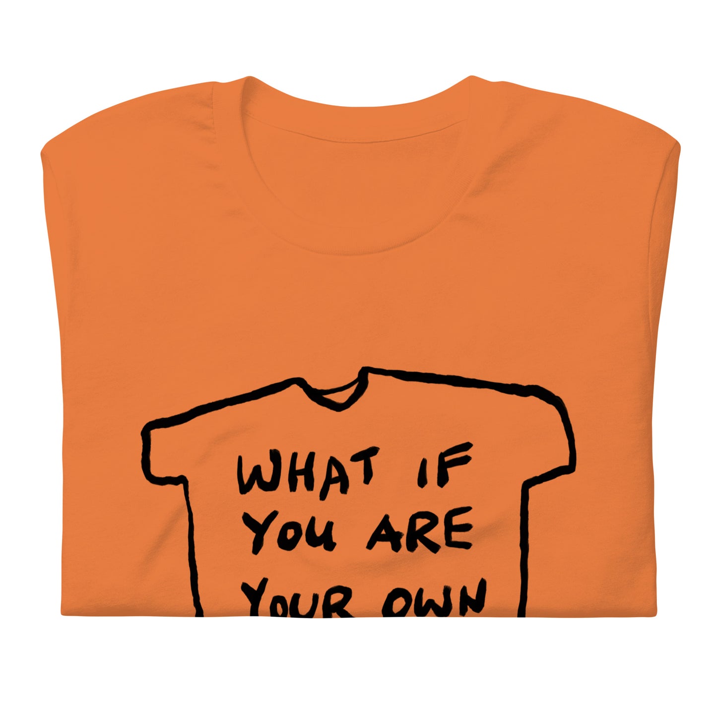 "What if you are your own dog" tshirt in 13 colours