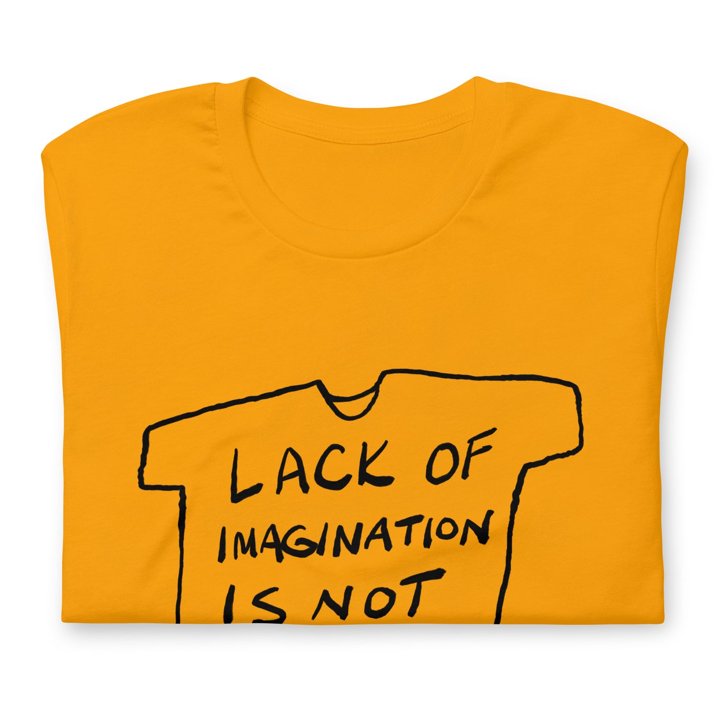 "Lack of imagination is not itself an argument" tshirt in 13 colours
