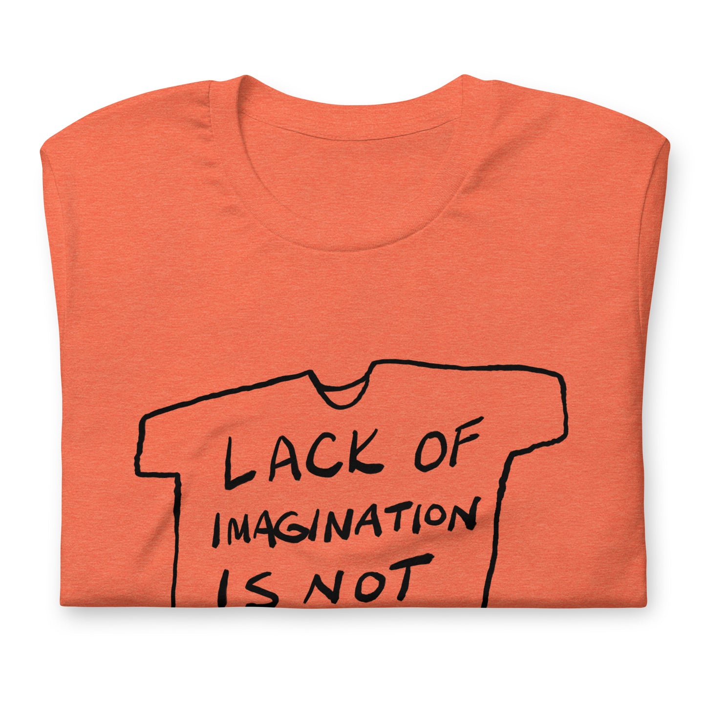 "Lack of imagination is not itself an argument" tshirt in 13 colours