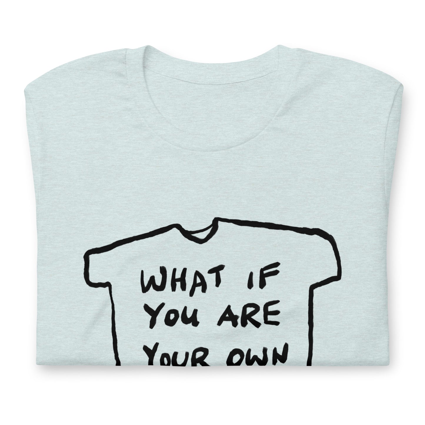 "What if you are your own dog" tshirt in 13 colours