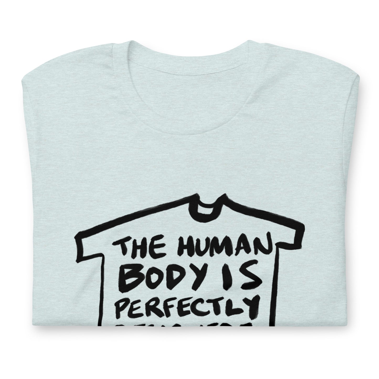 "The human body is perfectly designed to go to bed" tshirt in 13 colours