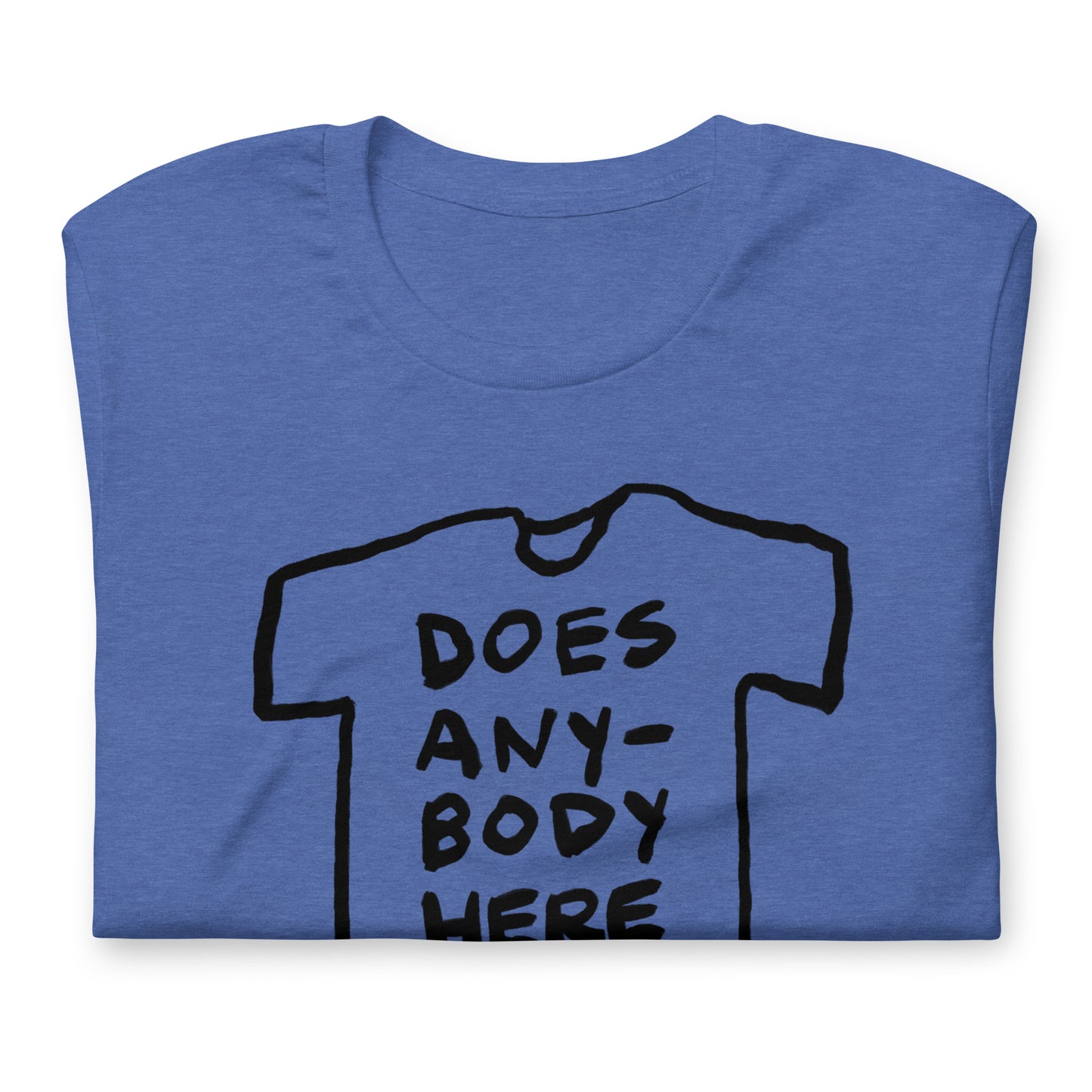 "Does anybody here have any decent secrets" tshirt in 11 colours