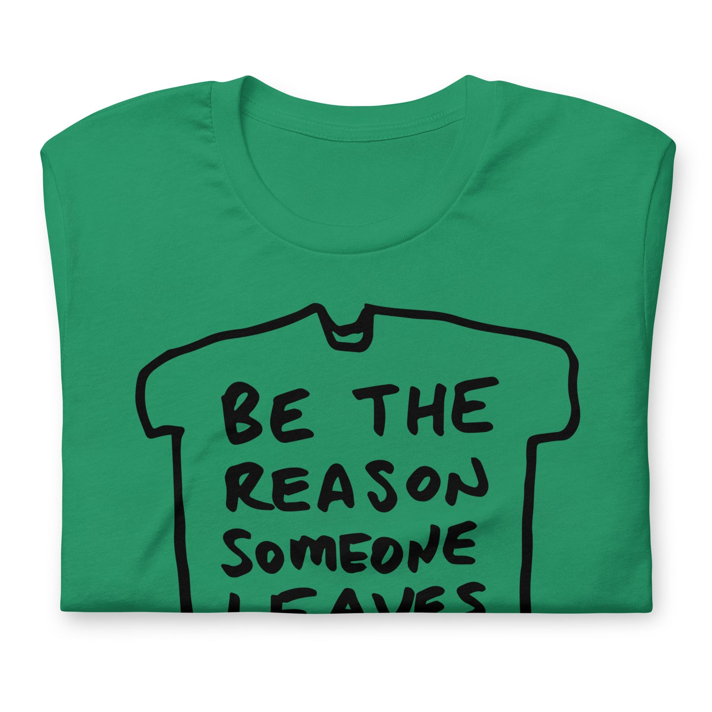 "Be the reason someone leaves architecture" tshirt in 13 colours