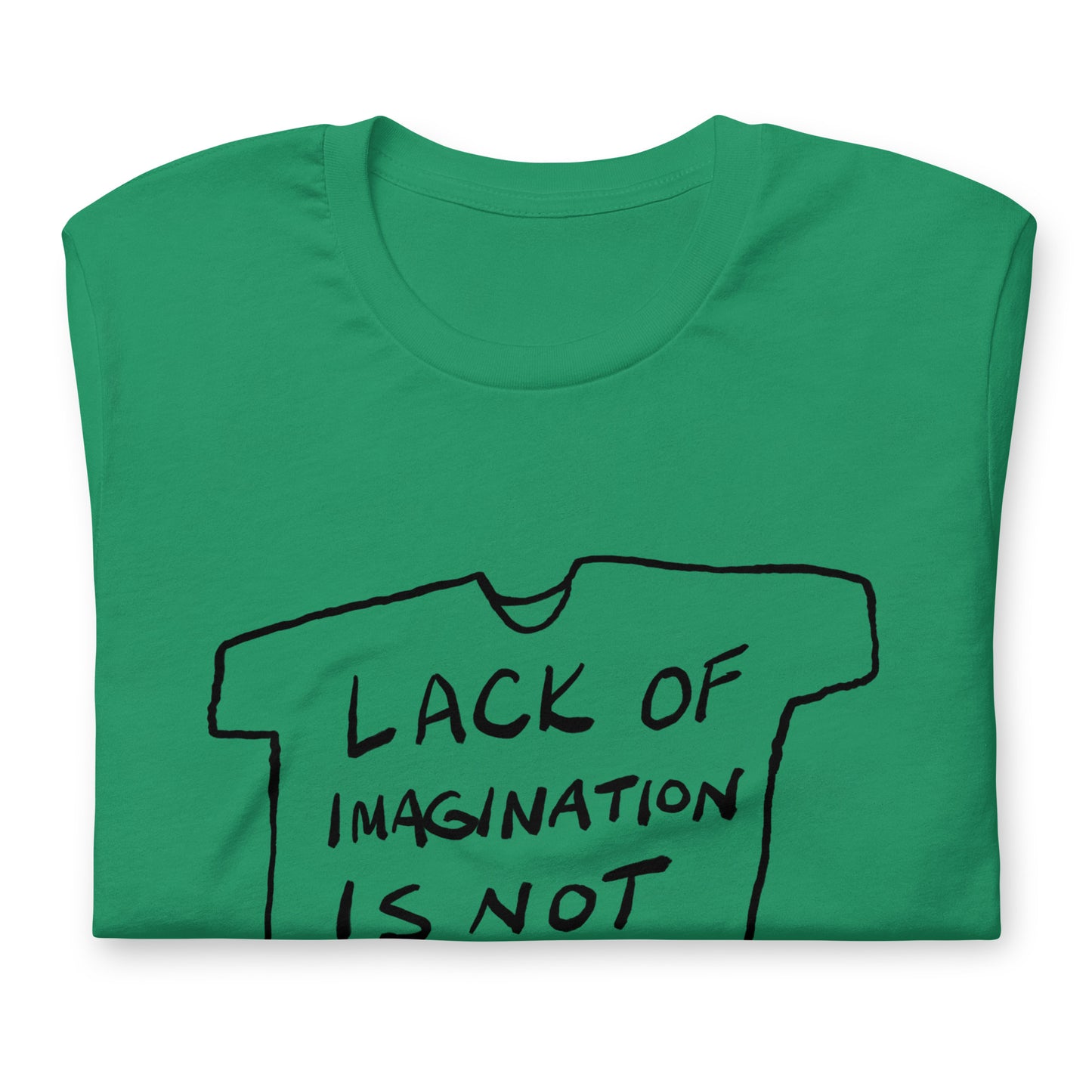 "Lack of imagination is not itself an argument" tshirt in 13 colours