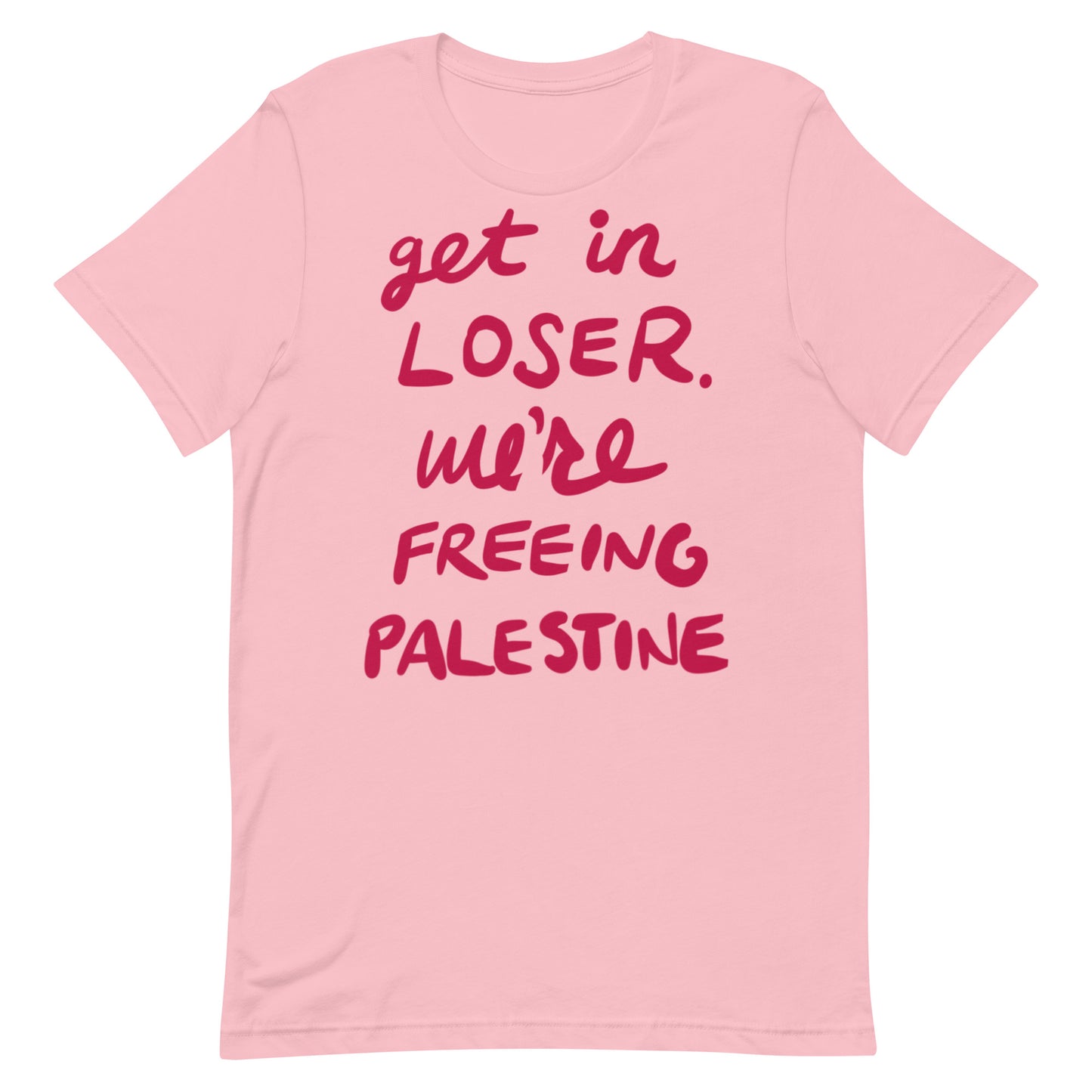 Get in loser (SOLD AT COST)