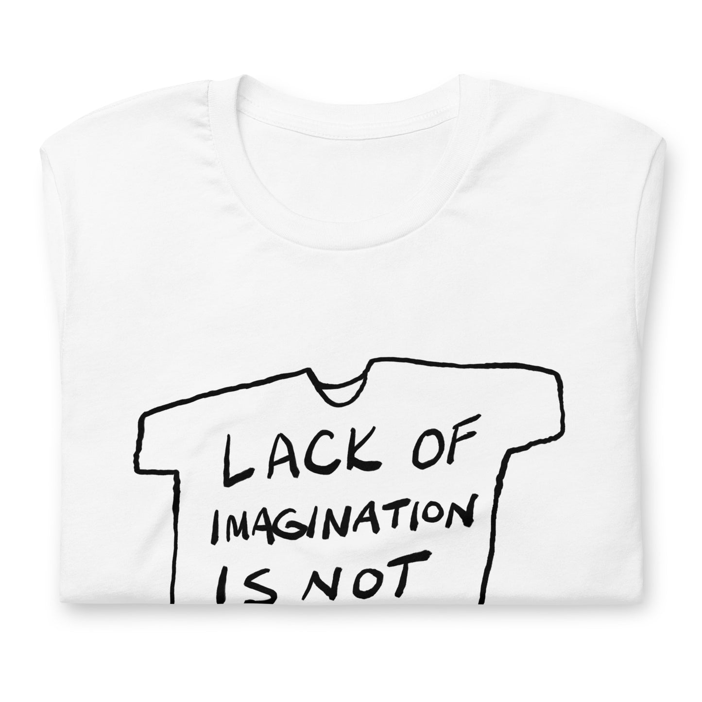 "Lack of imagination is not itself an argument" tshirt in 13 colours