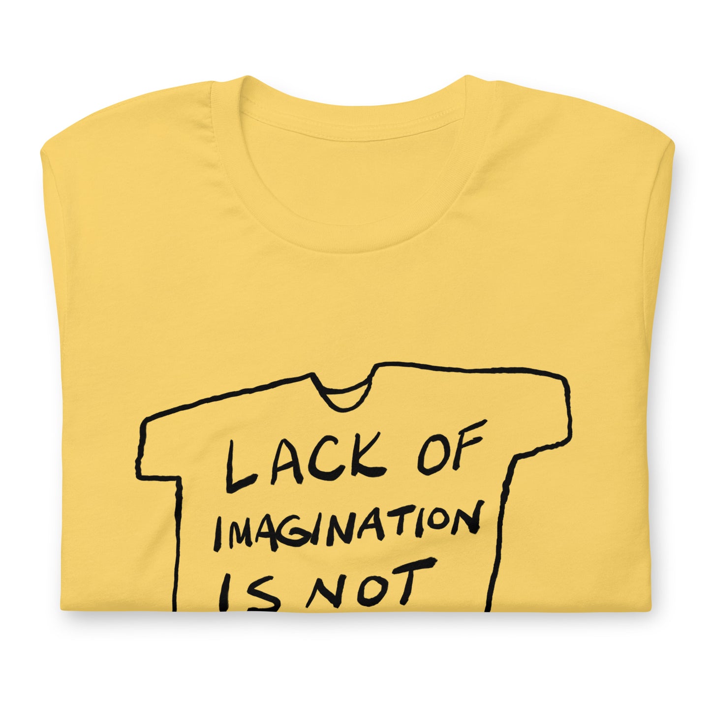 "Lack of imagination is not itself an argument" tshirt in 13 colours